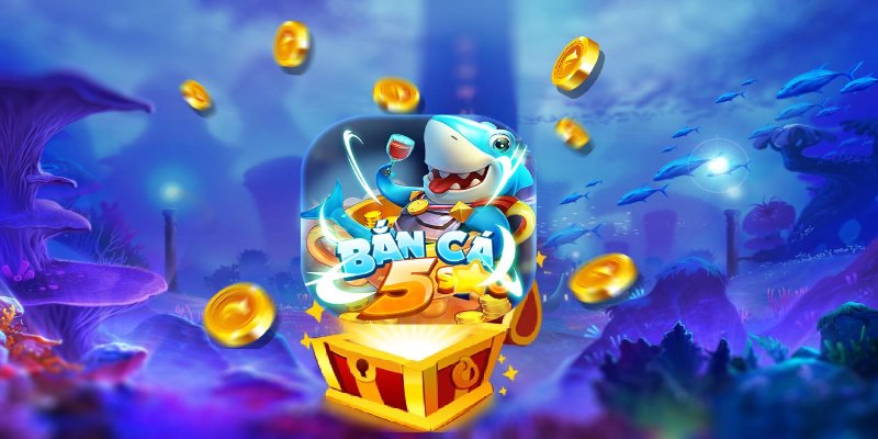 Trải nghiệm bắn cá 5 sao cực đã cực hấp dẫn tại 58Win