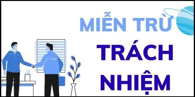 Miễn trừ trách nhiệm 58Win Giúp người chơi Yên tâm khi tham gia đánh bạc