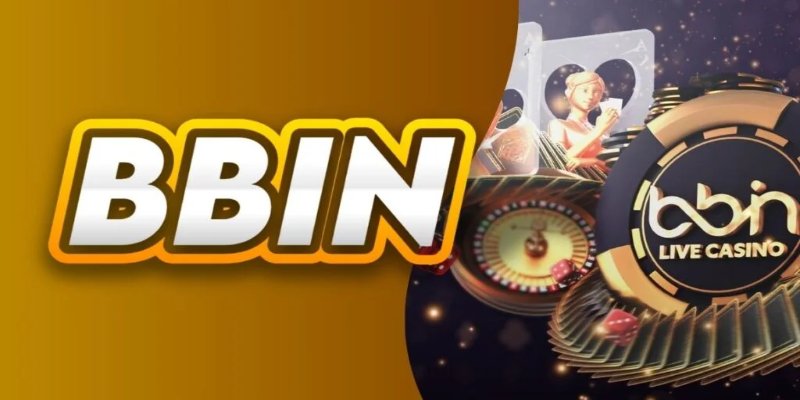 Trải nghiệm casino đỉnh cao tại sảnh BBIN cùng 58Win