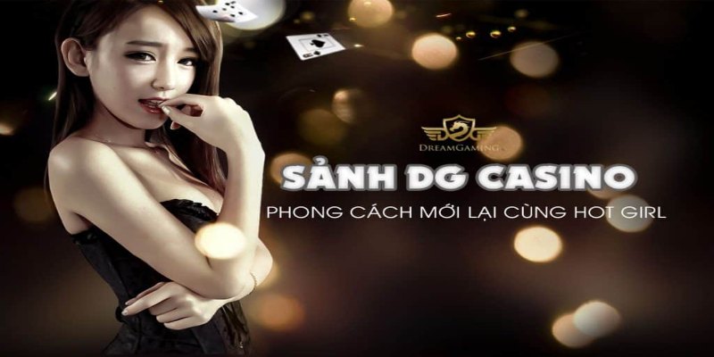 Sảnh DG tại 58Win - Trải nghiệm đỉnh cao cá cược online